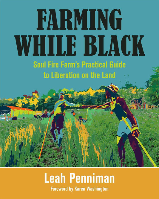 Farming While Black by Leah Penniman - The Josephine Porter Institute