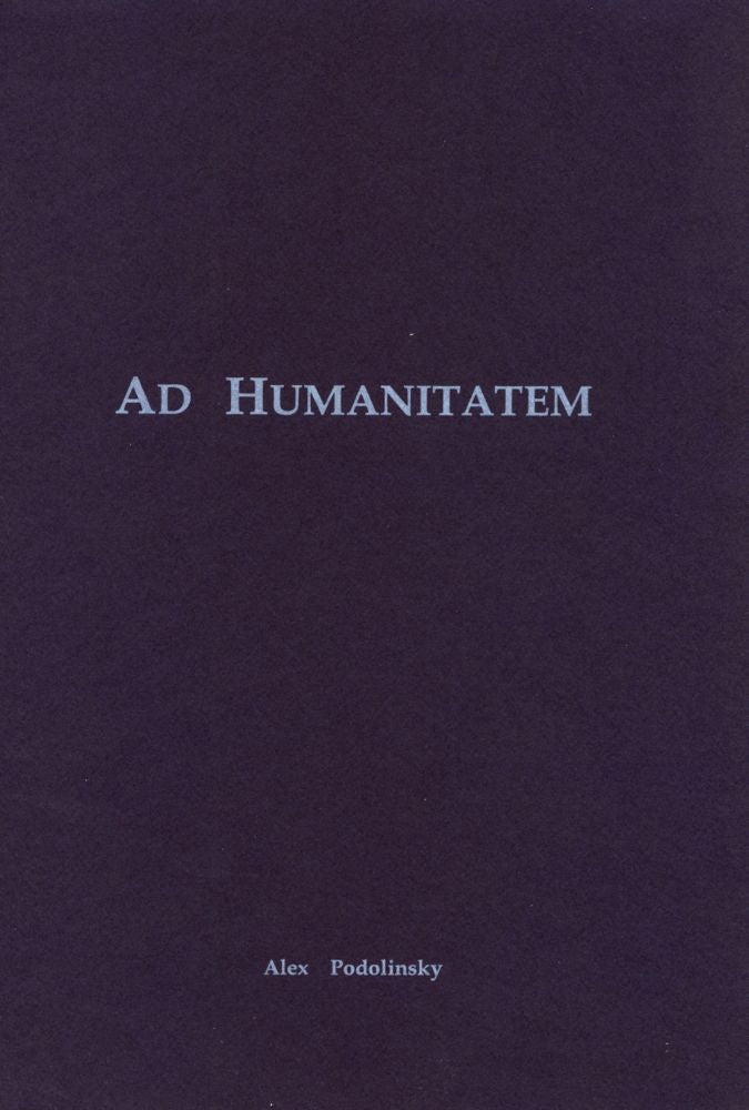 Ad Humanitatem by Alex Podolinsky - The Josephine Porter Institute