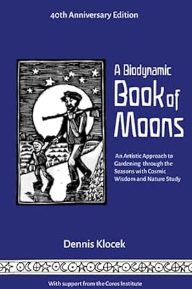 A Biodynamic Book of Moons by Dennis Klocek - The Josephine Porter Institute