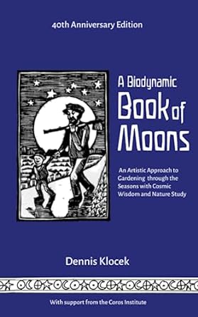 A Biodynamic Book of Moons by Dennis Klocek - The Josephine Porter Institute