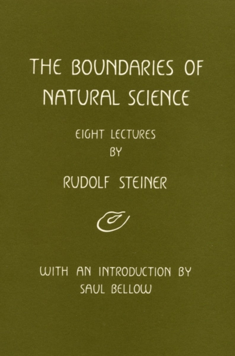 The Boundaries of Natural Science by Rudolf Steiner - The Josephine Porter Institute