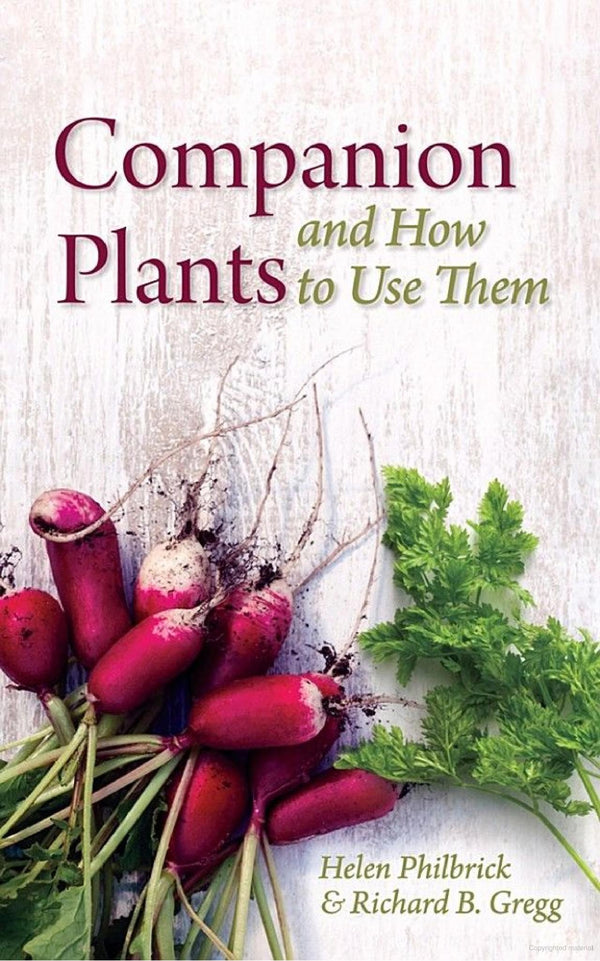 Companion Plants and How to Use Them by Helen Philbrick - The Josephine Porter Institute