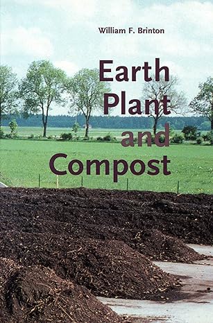 Earth, Plant, and Compost by William Brinton - The Josephine Porter Institute