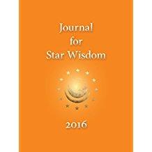 Journal For Star Wisdom: 2016 Edited by Robert Powell - The Josephine Porter Institute