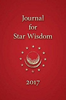 Journal For Star Wisdom: 2017 Edited by Robert Powell - The Josephine Porter Institute