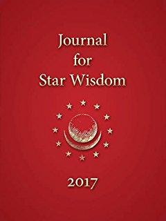 Journal For Star Wisdom: 2017 Edited by Robert Powell - The Josephine Porter Institute