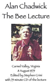 The Bee Lecture by Alan Chadwick - The Josephine Porter Institute