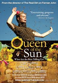 Queen of the Sun: What Are the Bees Telling Us? by Taggart Siegel and Jon Betz - The Josephine Porter Institute