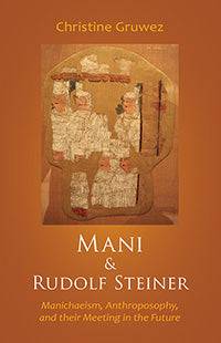 Mani & Rudolf Steiner by Christine Gruwez - The Josephine Porter Institute
