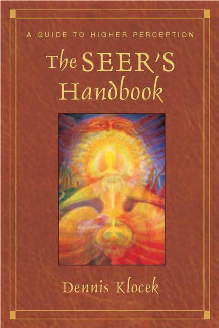 The Seer's Handbook: A Guide to Higher Perception by Dennis Klocek - The Josephine Porter Institute