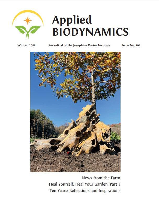 "Applied Biodynamics" Back Issues 101-150 - The Josephine Porter Institute