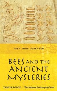 Bees and the Ancient Mysteries by Iwer Thor Lorenzen - The Josephine Porter Institute
