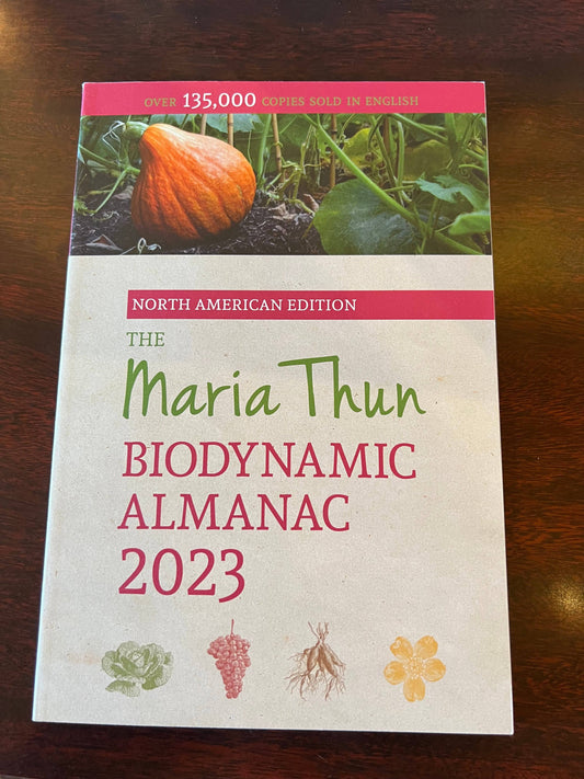 2023 Maria Thun Biodynamic Almanac. - The Josephine Porter Institute