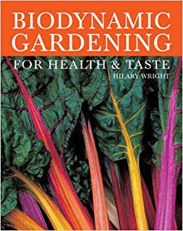 Biodynamic Gardening: For Health and Taste by Hilary Wright - The Josephine Porter Institute