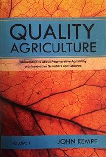 Quality Agriculture by John Kempf - The Josephine Porter Institute