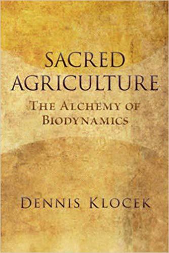 Sacred Agriculture by Dennis Klocek - The Josephine Porter Institute