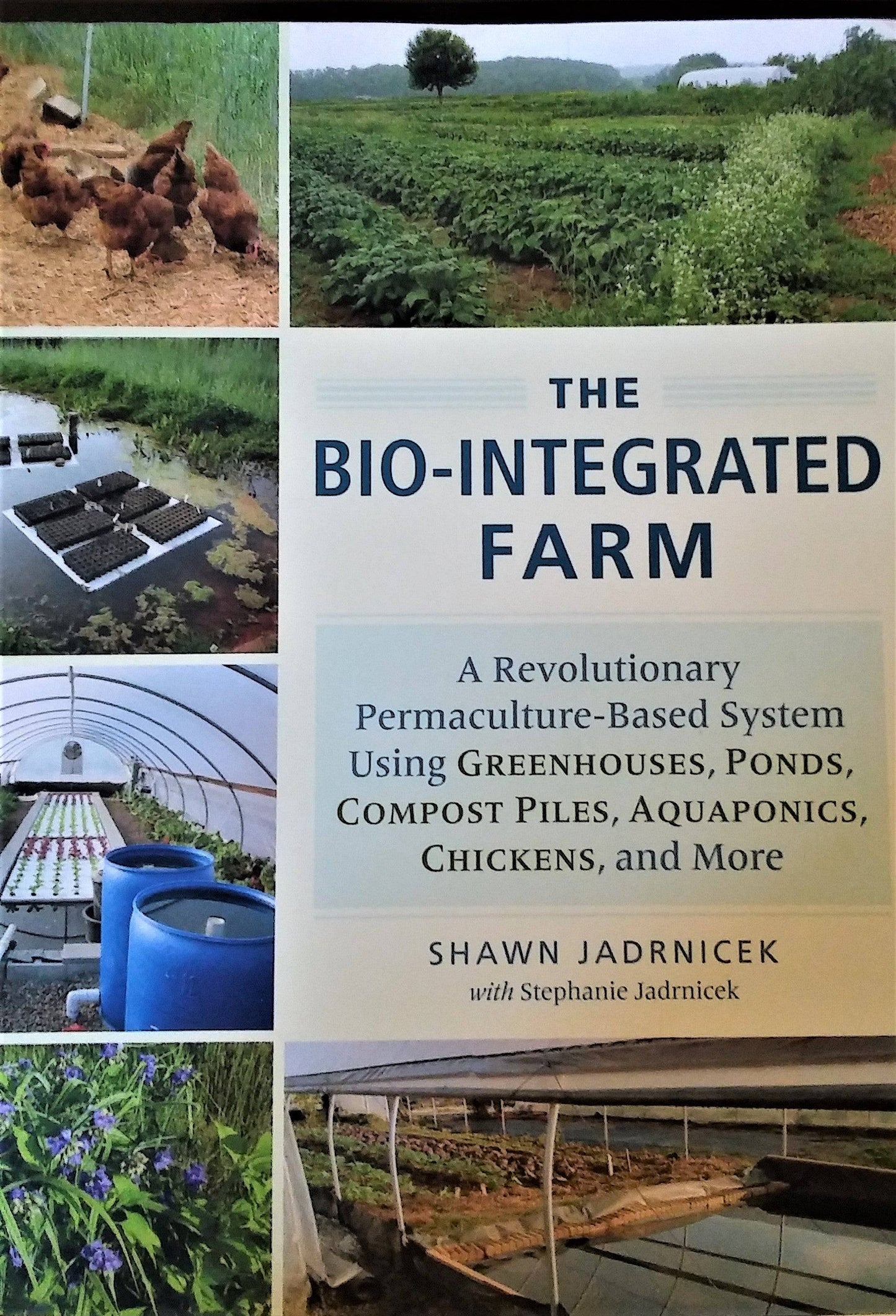 The Bio-integrated Farm by Shawn Jadrnicek - The Josephine Porter Institute