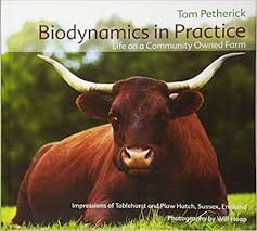Biodynamics in Practice: Life on a Community Owned Farm by Tom Petherick - The Josephine Porter Institute