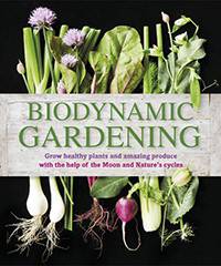Biodynamic Gardening: Grow Healthy Plants and Amazing Produce by Monty Waldin - The Josephine Porter Institute