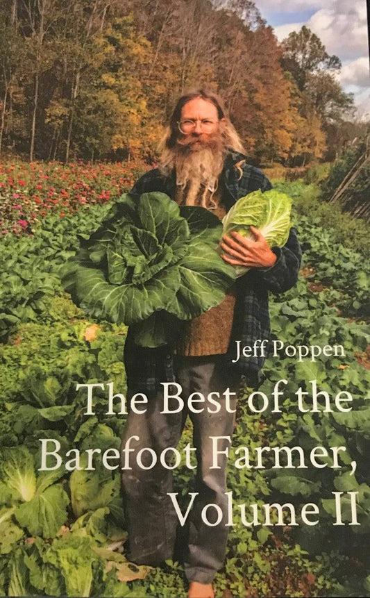 The Best of the Barefoot Farmer II by Jeff Poppen - The Josephine Porter Institute