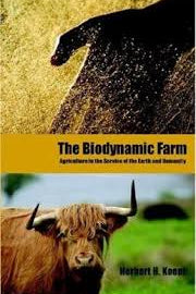 The Biodynamic Farm by Herbert H. Koepf - The Josephine Porter Institute