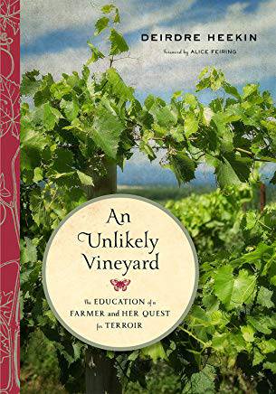 An Unlikely Vineyard by Deirdre Heekin - The Josephine Porter Institute