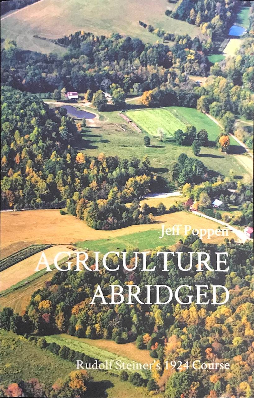Agriculture Abridged: Rudolf Steiner's 1924 Course - The Josephine Porter Institute