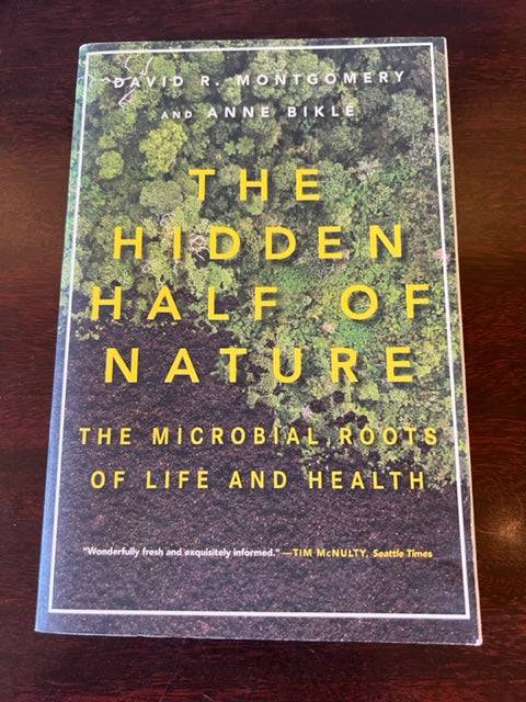 The Hidden Half of Nature by David Montgomery - The Josephine Porter Institute