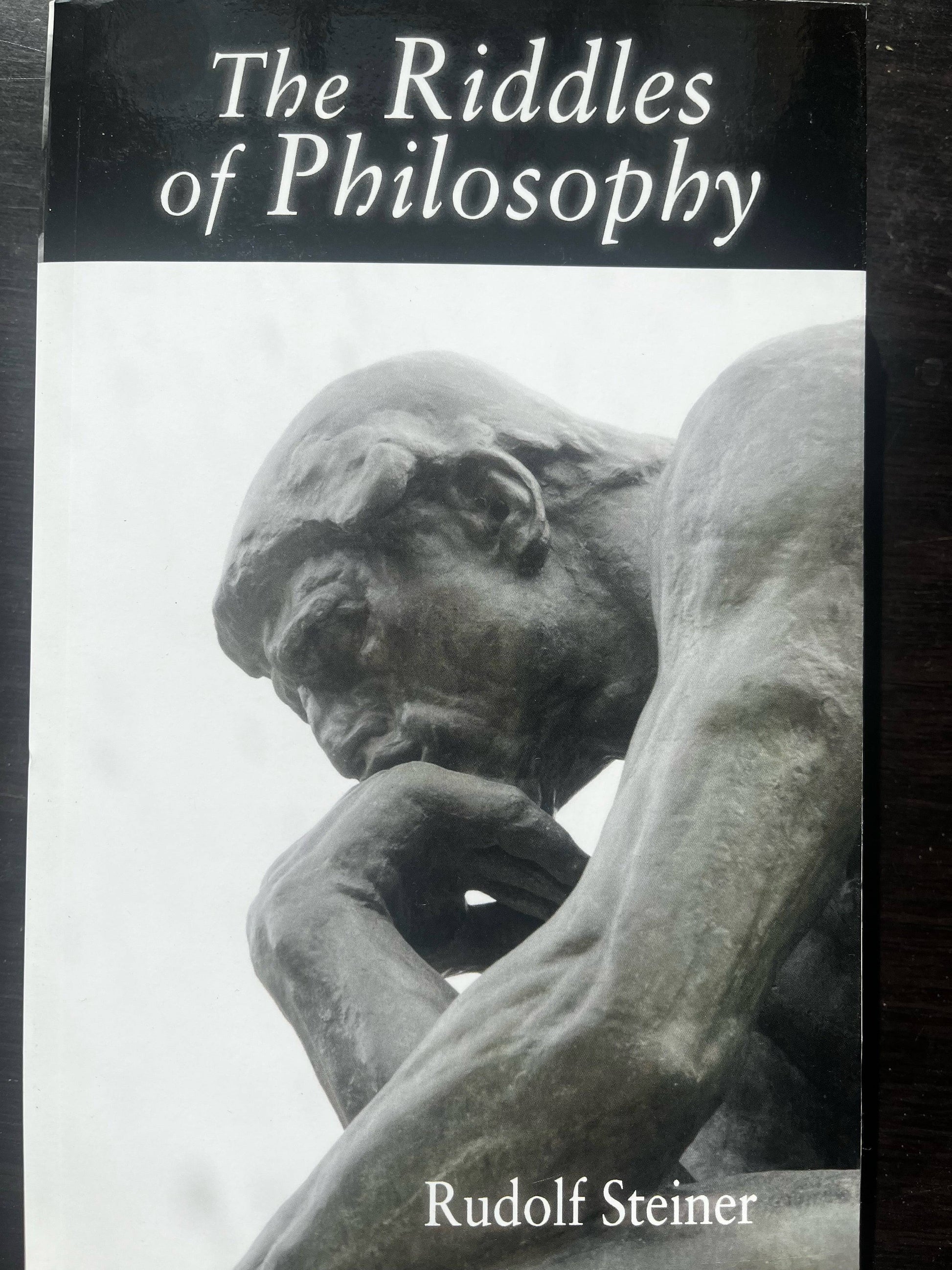 The Riddles of Philosophy by Rudolf Steiner - The Josephine Porter Institute