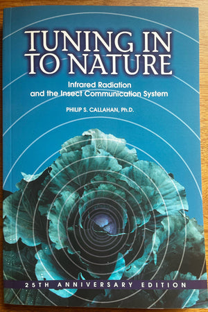 Tuning in to Nature by Philip Callahan - The Josephine Porter Institute