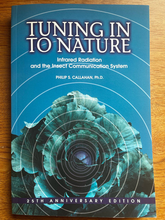 Tuning in to Nature by Philip Callahan - The Josephine Porter Institute