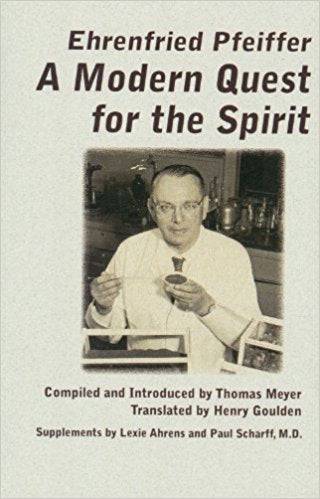A Modern Quest for the Spirit by Ehrenfried Pfeiffer - The Josephine Porter Institute
