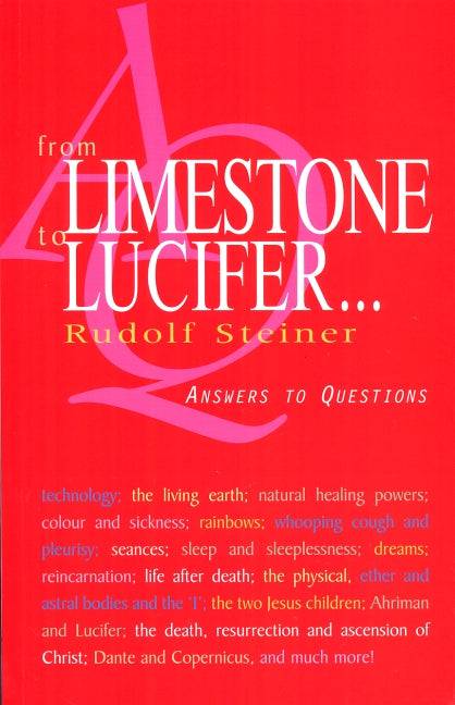 From Limestone to Lucifer: Answers to Questions by Rudolf Steiner - The Josephine Porter Institute