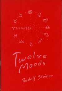 Twelve Moods by Rudolf Steiner - The Josephine Porter Institute