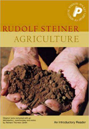 Agriculture: An Introductory Reader by Rudolf Steiner - The Josephine Porter Institute