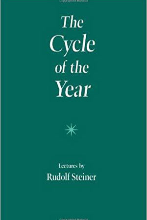 The Cycle of the Year by Rudolf Steiner - The Josephine Porter Institute