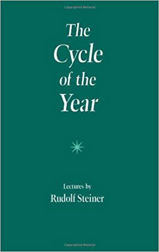 The Cycle of the Year by Rudolf Steiner - The Josephine Porter Institute