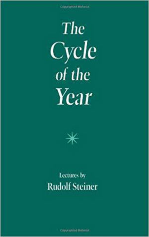 The Cycle of the Year by Rudolf Steiner - The Josephine Porter Institute