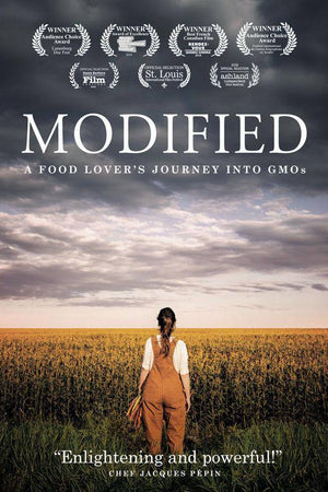 Modified: A Food Lover's Journey Into GMOs - DVD - The Josephine Porter Institute