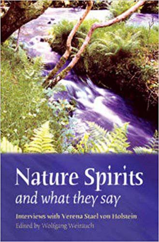 Nature Spirits and What They Say by Verena Stael von Holstein - The Josephine Porter Institute