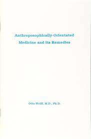 Anthroposophically-Oriented Medicine and Its Remedies - The Josephine Porter Institute