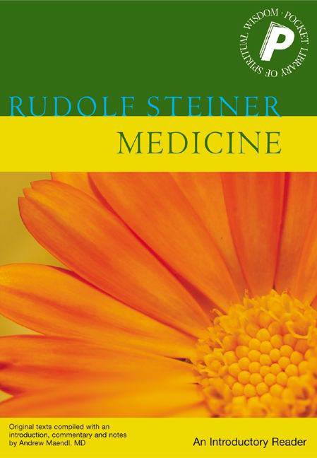 Medicine: An Introductory Reader by Rudolf Steiner - The Josephine Porter Institute