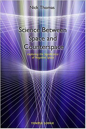 Science Between Space and Counterspace: Exploring the Significance of Negative Space by Nick Thomas - The Josephine Porter Institute
