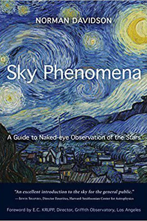 Sky Phenomena: A Guide to Naked-Eye Observation of the Stars by Norman Davidson - The Josephine Porter Institute