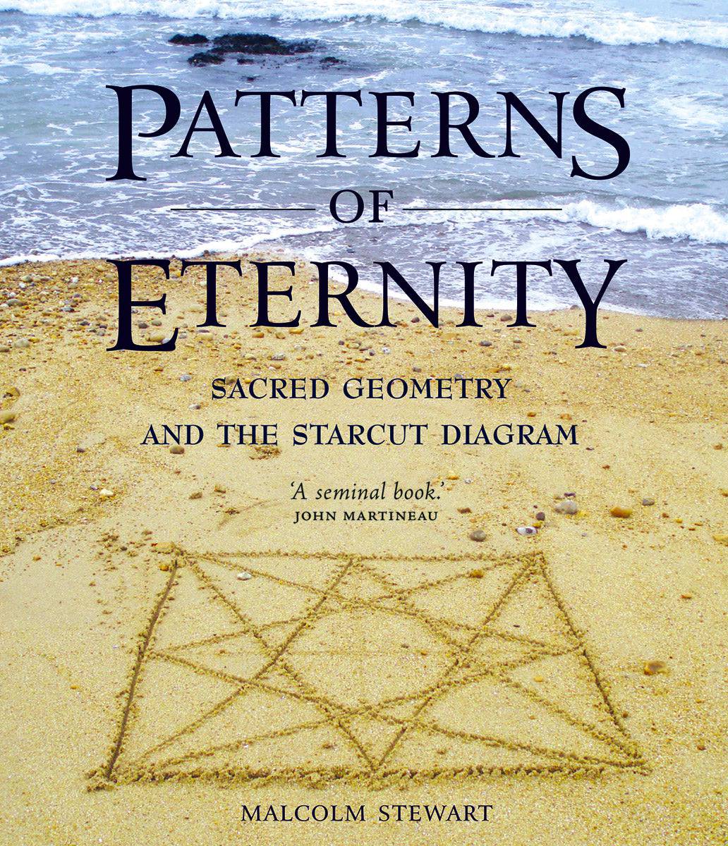Patterns of Eternity: Sacred Geometry and the Starcut Diagram by Malcolm Stewart - The Josephine Porter Institute