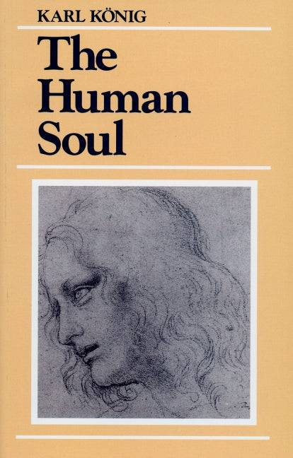 The Human Soul by Karl König - The Josephine Porter Institute