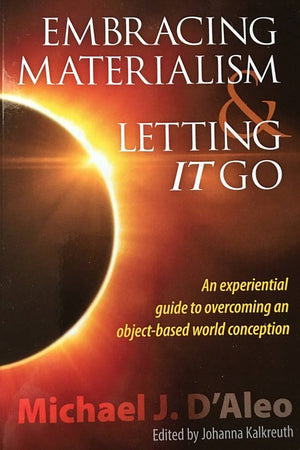 Embracing Materialism And Letting It Go by Michael J. D'Aleo - The Josephine Porter Institute