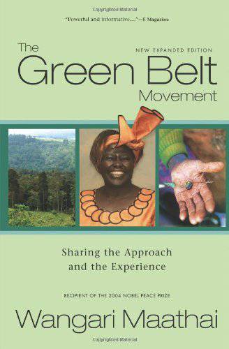 The Green Belt Movement by Wangari Maathai - The Josephine Porter Institute