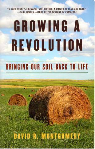 Growing A Revolution by David Montgomery - The Josephine Porter Institute