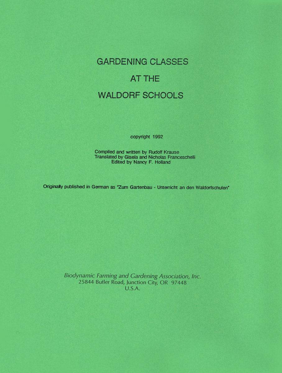 Gardening Classes at the Waldorf Schools Compiled and Written by Rudolf Krause - The Josephine Porter Institute